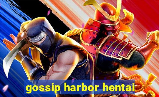 gossip harbor hentai